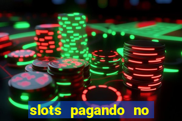 slots pagando no cadastro 2024