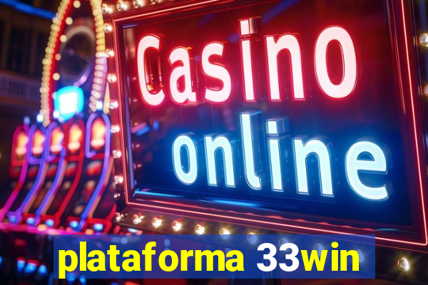 plataforma 33win