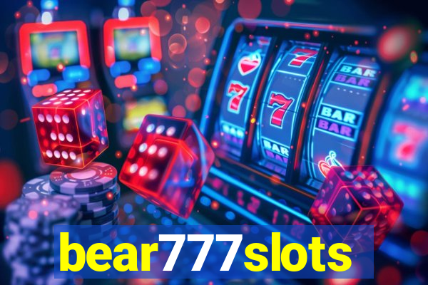 bear777slots