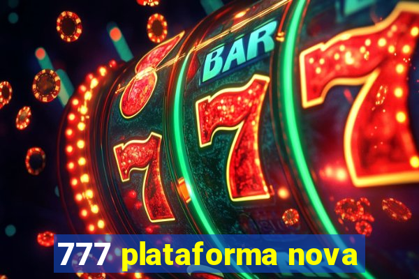 777 plataforma nova