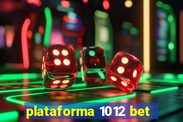 plataforma 1012 bet