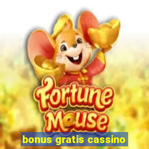 bonus gratis cassino