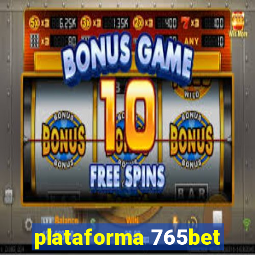 plataforma 765bet