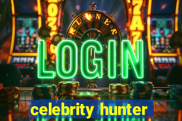 celebrity hunter