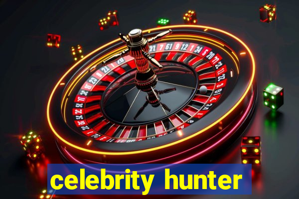 celebrity hunter