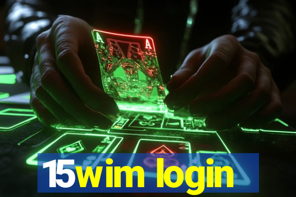 15wim login