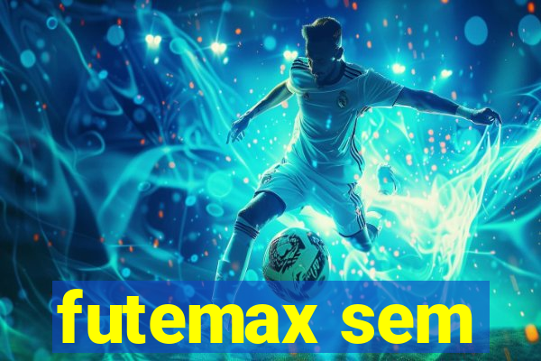 futemax sem