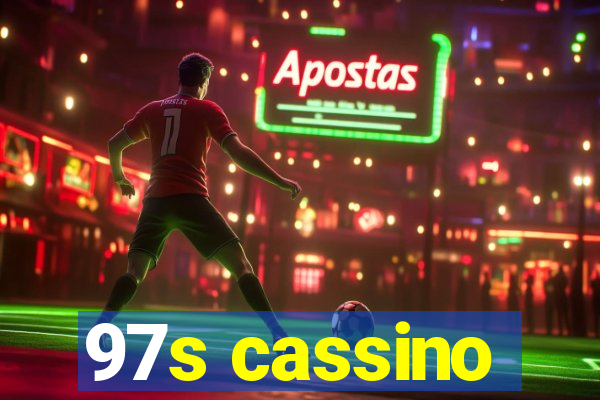 97s cassino