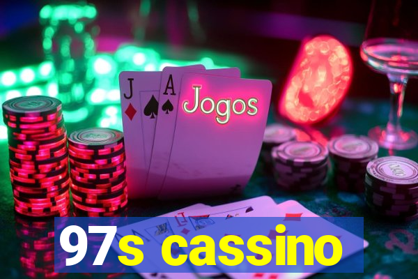 97s cassino