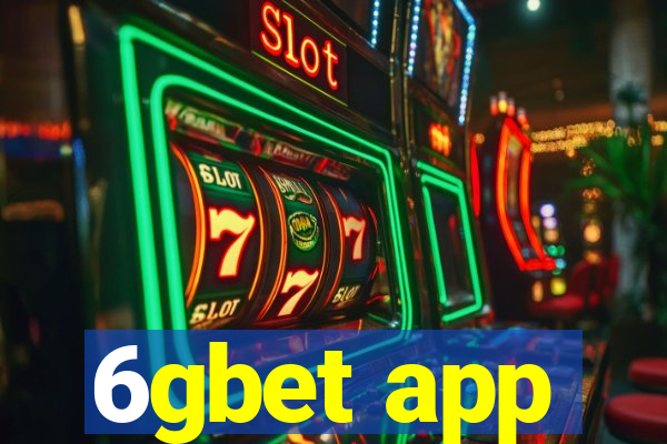 6gbet app