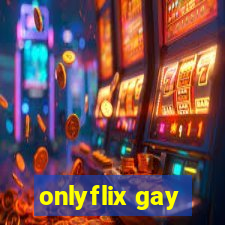 onlyflix gay