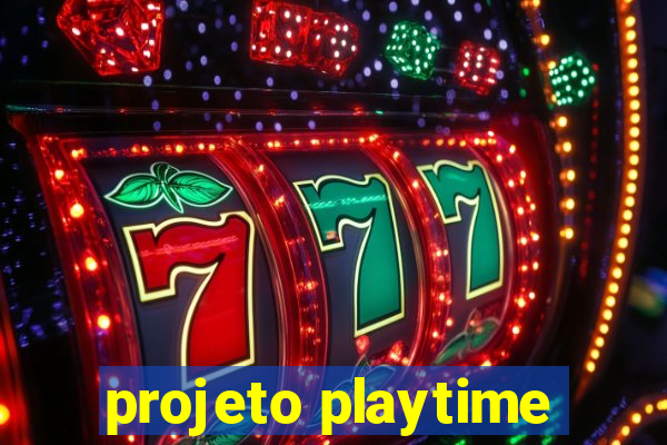 projeto playtime