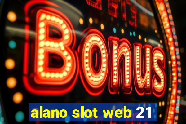 alano slot web 21