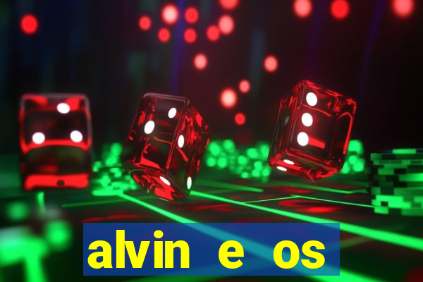 alvin e os esquilos 3 filme completo dublado download