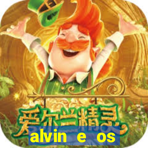 alvin e os esquilos 3 filme completo dublado download