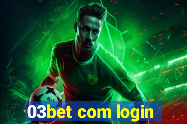 03bet com login