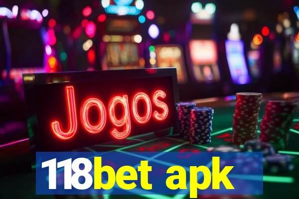 118bet apk