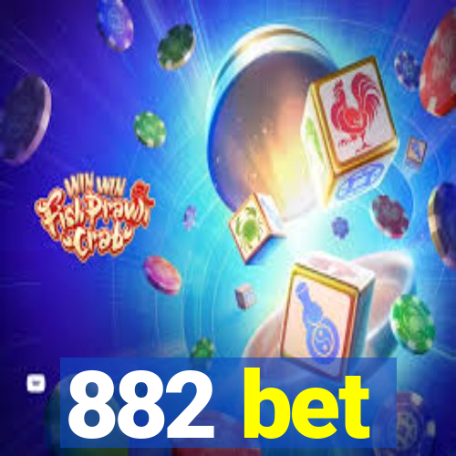 882 bet