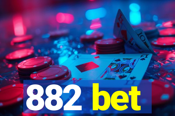 882 bet