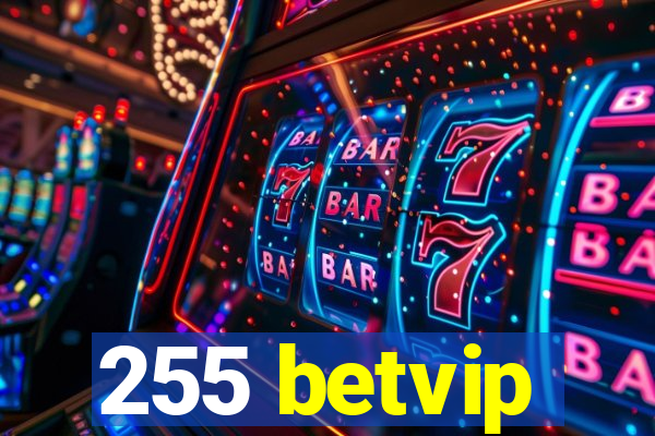 255 betvip