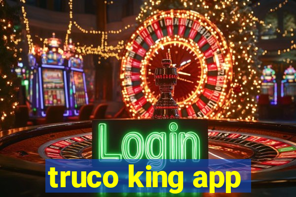 truco king app