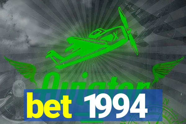 bet 1994