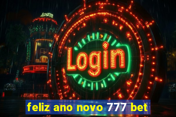 feliz ano novo 777 bet