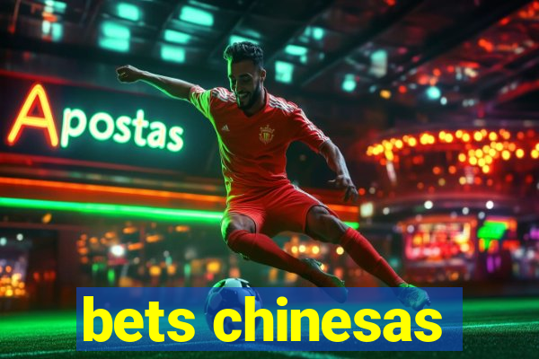 bets chinesas