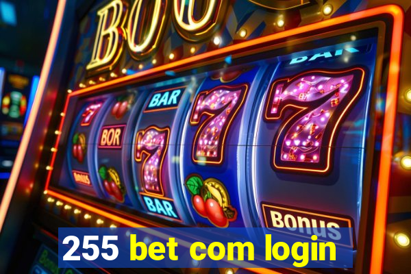 255 bet com login