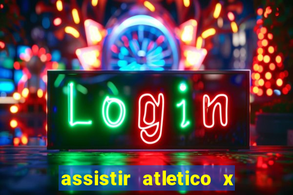 assistir atletico x botafogo futemax