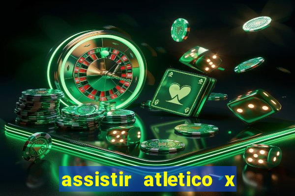 assistir atletico x botafogo futemax