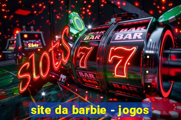 site da barbie - jogos