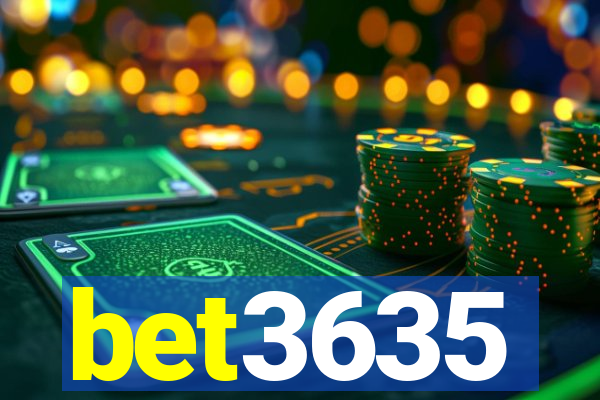 bet3635