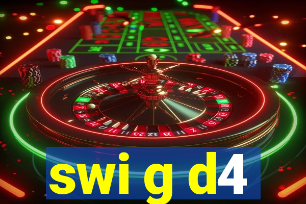 swi g d4