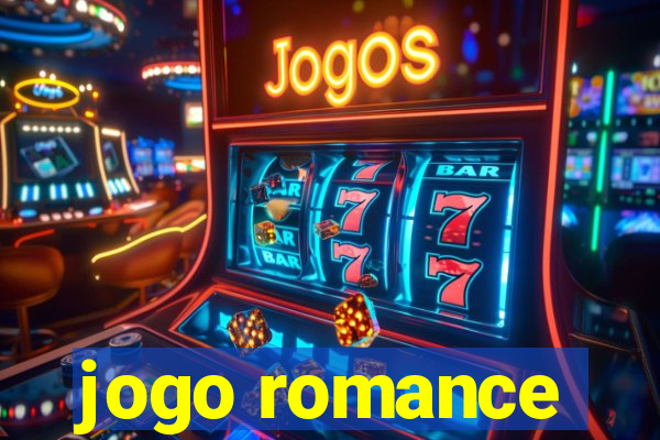 jogo romance