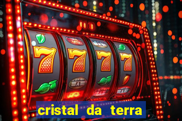 cristal da terra stardew valley