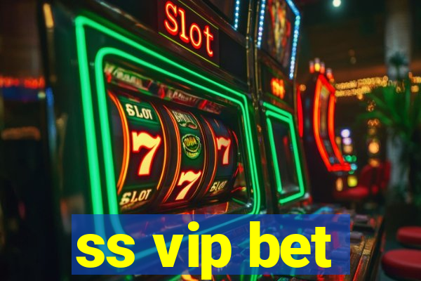 ss vip bet