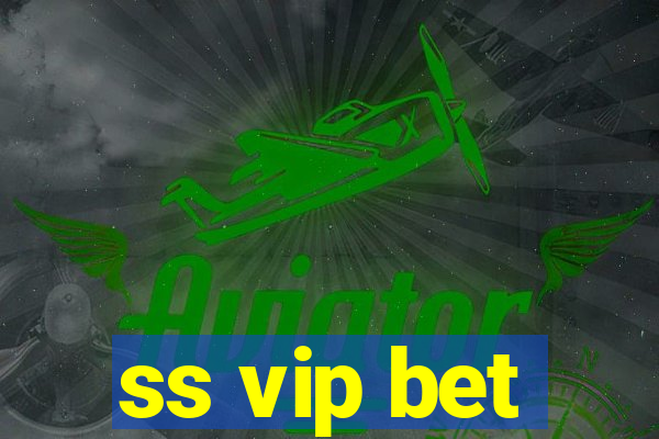 ss vip bet