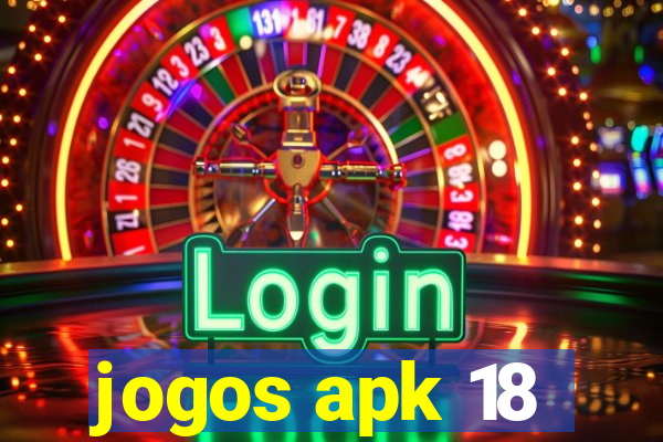 jogos apk 18