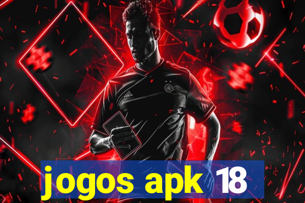 jogos apk 18