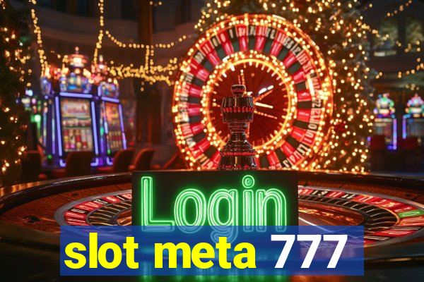 slot meta 777