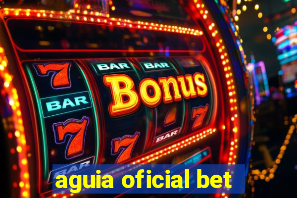 aguia oficial bet