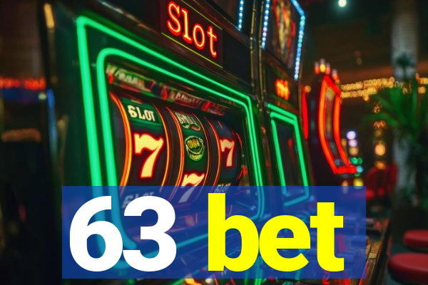 63 bet