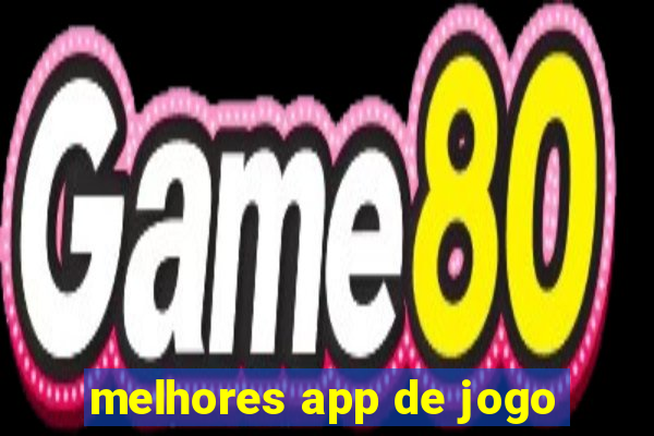 melhores app de jogo