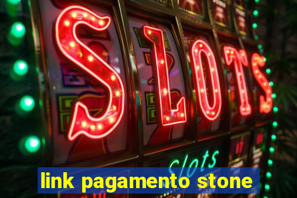 link pagamento stone