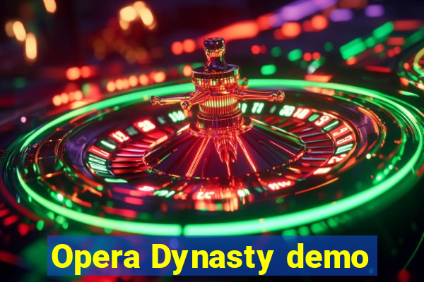 Opera Dynasty demo