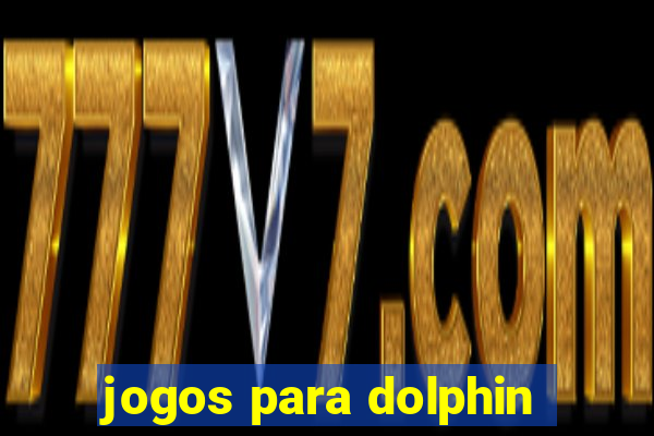 jogos para dolphin