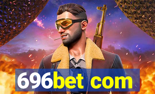 696bet com