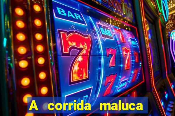 A corrida maluca filme completo dublado