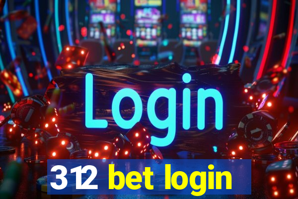 312 bet login